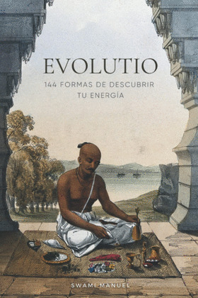 EVOLUTIO: 144 FORMAS DE DESCUBRIR TU ENERGIA