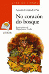 NO CORAZON DO BOSQUE