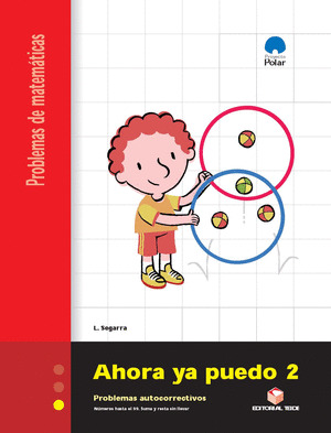 AHORA YA PUEDO 2. CUADERNO DE PROBLEMAS DE MATEMATICAS - PRIMER CICLO