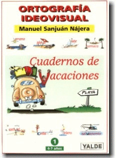 ORTOGRAFIA IDEOVISUAL, EDUCACION PRIMARIA. CUADERNOS DE VACACIONES, Nº 2