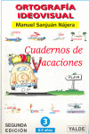 ORTOGRAFIA IDEOVISUAL, EDUCACION PRIMARIA. CUADERNOS DE VACACIONES, N 3