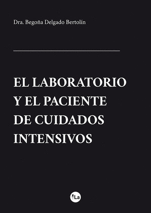 EL LABORATORIO Y EL PACIENTE DE CUIDADOS INTENSIVOS