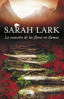 LA ESTACION DE LAS FLORES EN LLAMAS (TRILOGIA DEL FUEGO 1)
