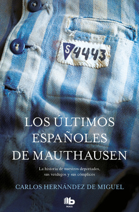 ÚLTIMOS ESPAÑOLES DE MAUTHAUSEN, LOS