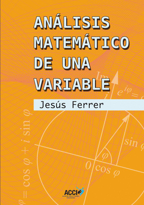ANÁLISIS MATEMÁTICO DE UNA VARIABLE.