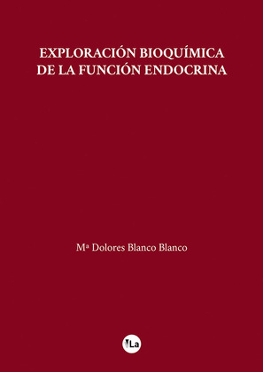 EXPLORACION BIOQUIMICA DE LA FUNCION ENDOCRINA