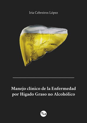 MANEJO CLINICO DE LA ENFERMEDAD POR HIGADO GRASO NO ALCOHOLICO