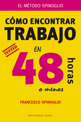 CÓMO ENCONTRAR TRABAJO EN 48 HORAS (O MENOS)