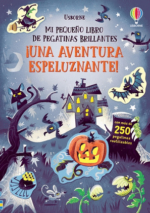 MI PEQUEÑO LIBRO DE PEGATINAS BRILLANTES. AVENTURA ESPELUZNANTE