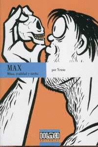 MAX MITOS REALIDAD Y SUEÑO