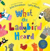 WHAT THE LADYBIRD HEARD