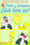APRENDO CON PIOLIN Y SILVESTRE QUE HORA ES
