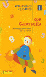1.APRENDEMOS Y JUGAMOS CON CAPERUCITA