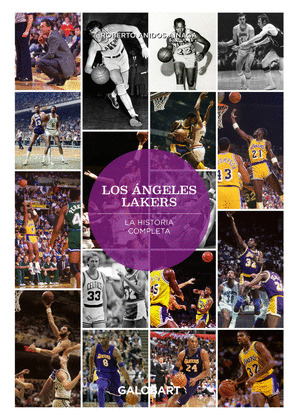 LOS ANGELES LAKERS: LA HISTORIA COMPLETA