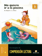 COMPRENSION LECTORA 2.NO QUIERO IR A PISCINA