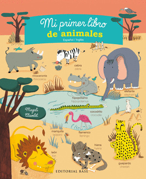 MI PRIMER LIBRO DE ANIMALES. ESPAÑOL/INGLES