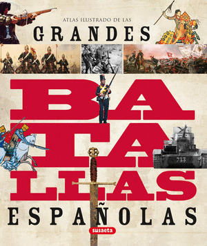 GRANDES BATALLAS ESPAÑOLAS