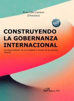 CONSTRUYENDO LA GOBERNANZA INTERNACIONAL
