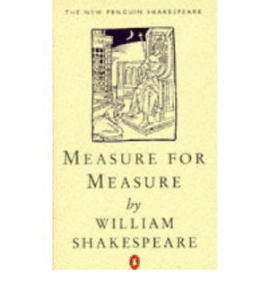 MEASURE FOR MEASURE BY WILLIAM SHAKESPEARE