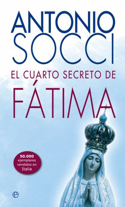 CUARTO SECRETO DE FATIMA