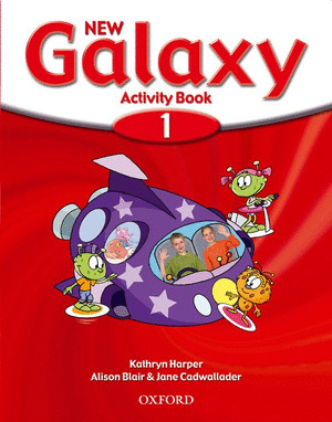 NEW GALAXY 1. WORKBOOK (INGLES, 1º PRIMARIA, 2006)