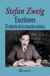 ESCRITORES. EL MISTERIO DE LA CREACIÓN ARTÍSTICA