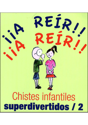 CHISTES INFANTILES SUPERDIVERTIDOS 2.TER