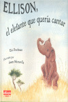 ELLISON EL ELEFANTE QUE QUERIA CANTAR