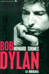 BOB DYLAN. LA BIOGRAFIA