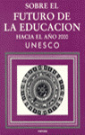 SOBRE EL FUTURO DE LA EDUCACION