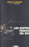 DESTINOS TRAGICOS DEL ROCK, LOS