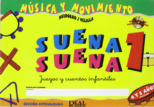 SUENA SUENA 1. MÚSICA Y MOVIMIENTO. 4-5 AÑOS