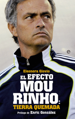 EFECTO MOURINHO: TIERRA QUEMADA