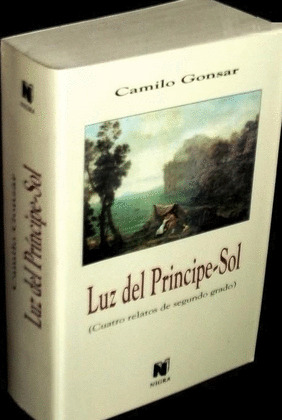 LUZ DEL PRÍNCIPE-SOL : CUATRO RELATOS DE SEGUNDO GRADO