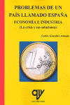 PROBLEMAS DE UN PAIS LLAMADO ESPAÑA