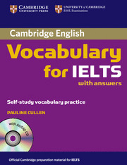 CAMBRIDGE VOCABULARY FOR IELTS WITH ANSWERS + CD