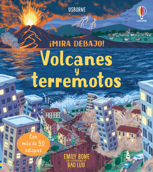 VOLCANES Y TERREMOTOS. ¡MIRA DEBAJO!