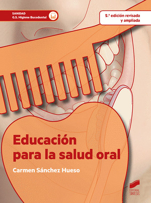 EDUCACION PARA LA SALUD ORAL (2.ª EDICION REVISADA Y AMPLIADA)