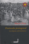PENINSULA PENTAGONAL, LA ESPAÑA ANTIRROMANTICA