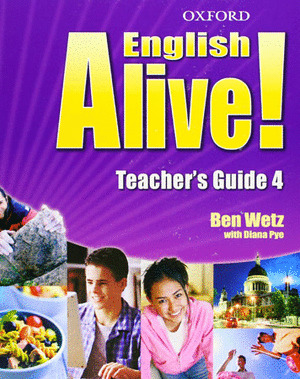 ENGLISH ALIVE, 4. TEACHERŽS GUIDE (TEACHERŽS BOOK. 2006)