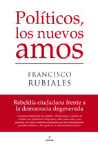 POLITICOS, LOS NUEVOS AMOS