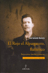 ROJO EL ALPARGATERO, FLAMENCO. PROYECCION, FAMILIA, ENTORNO