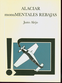 ALACIAR / MONUMENTALES REBAJAS