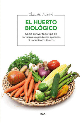 HUERTO BIOLÓGICO, EL