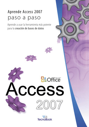 ACCESS 2007 - APRENDE ACCESS 2007 PASO A PASO