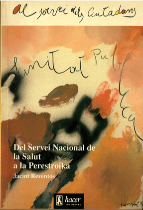 DEL SERVEI NACIONAL DE LA SALUT A LA PERESTROIKA