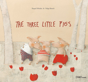 THE THREE LITTLE PIGS