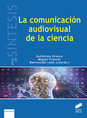 LA COMUNICACION AUDIOVISUAL EN LA CIENCIA