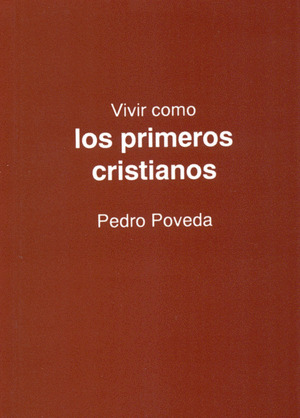 VIVIR COMO PRIMEROS CRISTIANOS