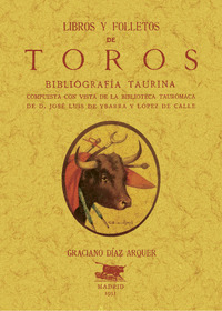LIBROS Y FOLLETOS DE TOROS. BIBLIOGRAFÍA TAURINA